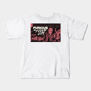 Furious In Fever City Kids T-Shirt